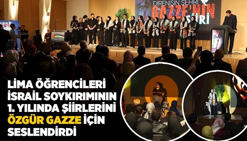 LİMA ÖĞRENCİLERİ İSRAİL SOYKIRIMININ 1. YILINDA ŞİİRLERİNİ “ÖZGÜR GAZZE” İÇİN SESLENDİRDİ