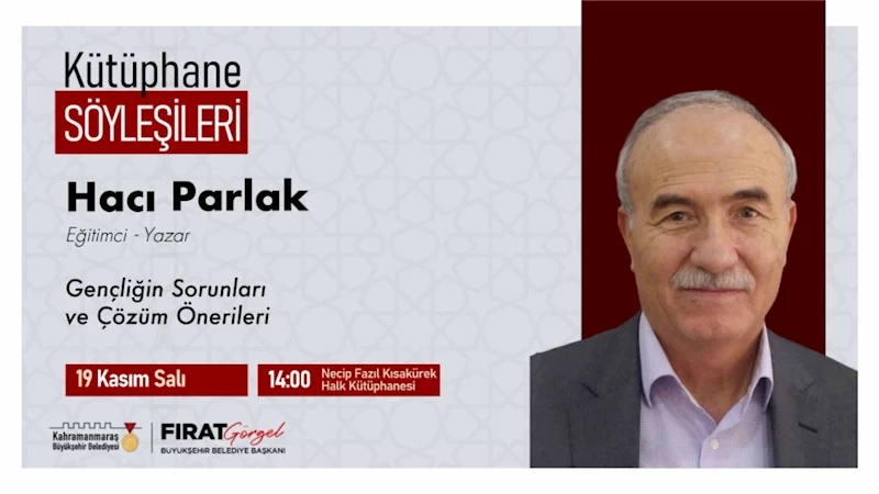 Yazar Parlak, Gençliğin Sorunlarını Ele Alacak