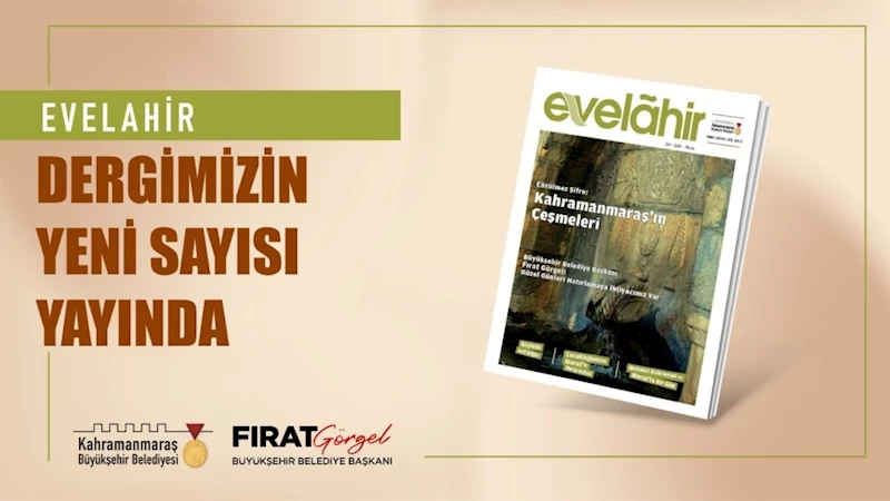 Evelahir’in 22. Sayısı Okurları Selamladı!