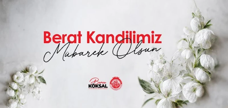 BAŞKANIMIZ BURCU KÖKSAL´IN BERAT KANDİLİ MESAJI