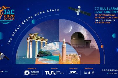 77. Uluslararası Uzay Kongresi 'IAC 2026' Antalya’da düzenlenecek